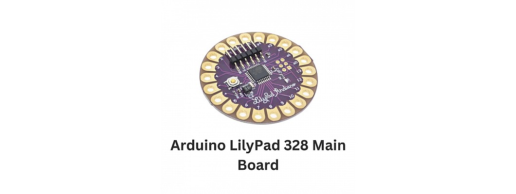 An Introduction to Arduino LilyPad 328 Main Board
