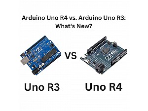 Arduino Uno R4 vs. Arduino Uno R3: What's New?