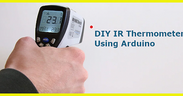 DIY Infrared Thermometer using Arduino and MLX90614 IR Temperature Sensor
