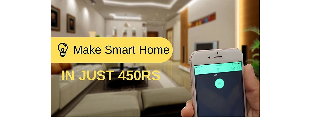 How to Make Smart home How to Make Smart home